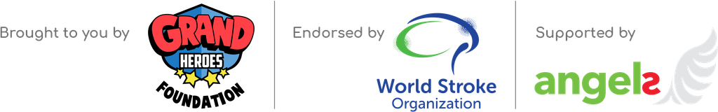 Brought to you by Grand Heroes Foundation, endorsed by World Stroke Organization, supported by Angels Initiative
