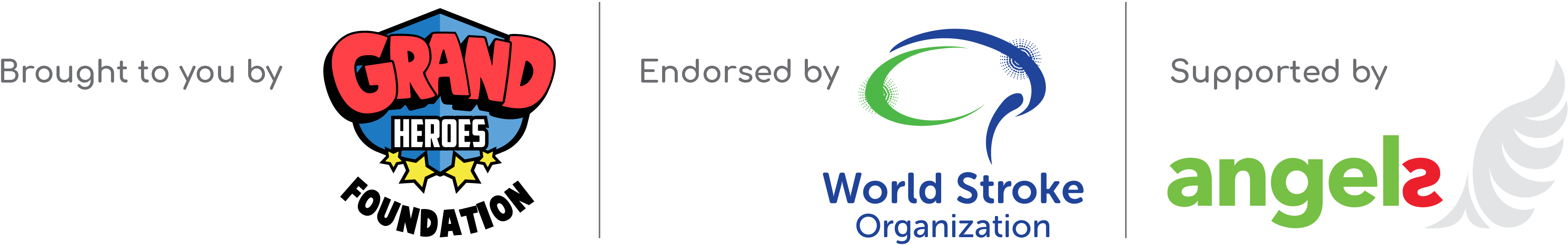 Presentado por Grand Heroes Foundation, avalado por la Organización Mundial del Ictus, apoyado por la Iniciativa Angels